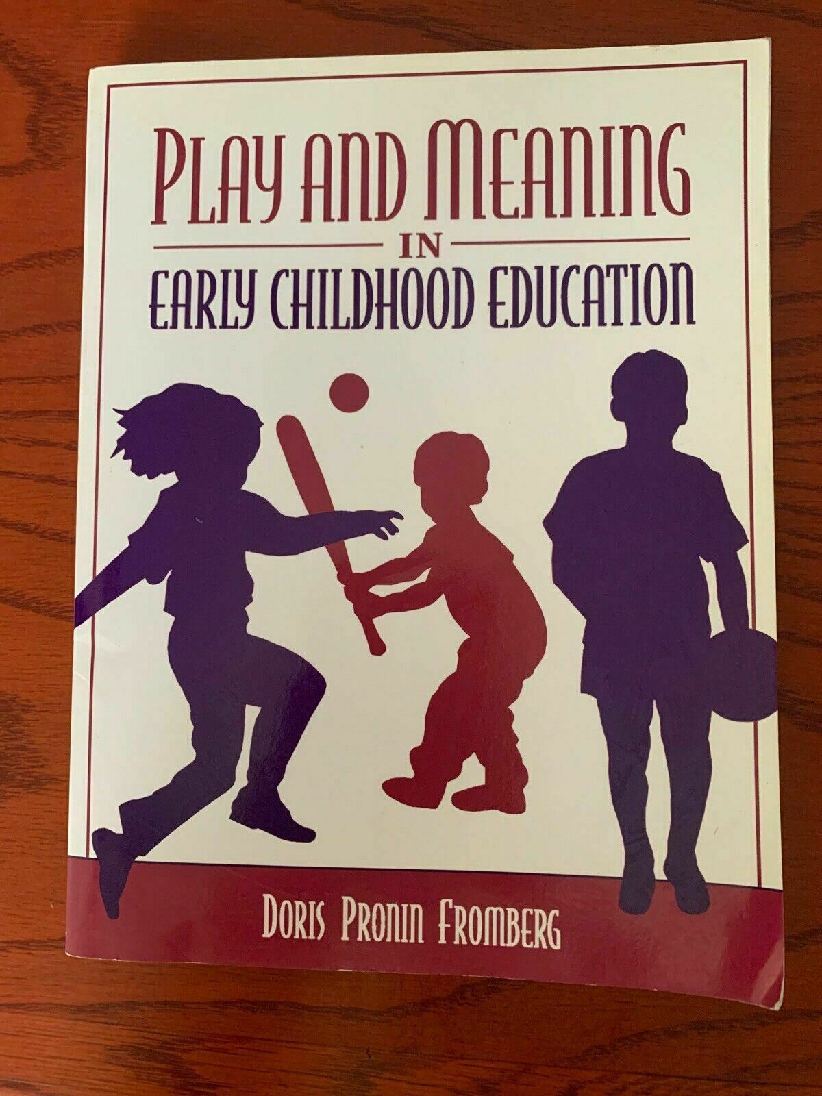 Play And Meaning In Early Childhood Education By Doris Pronin Fromberg 2002