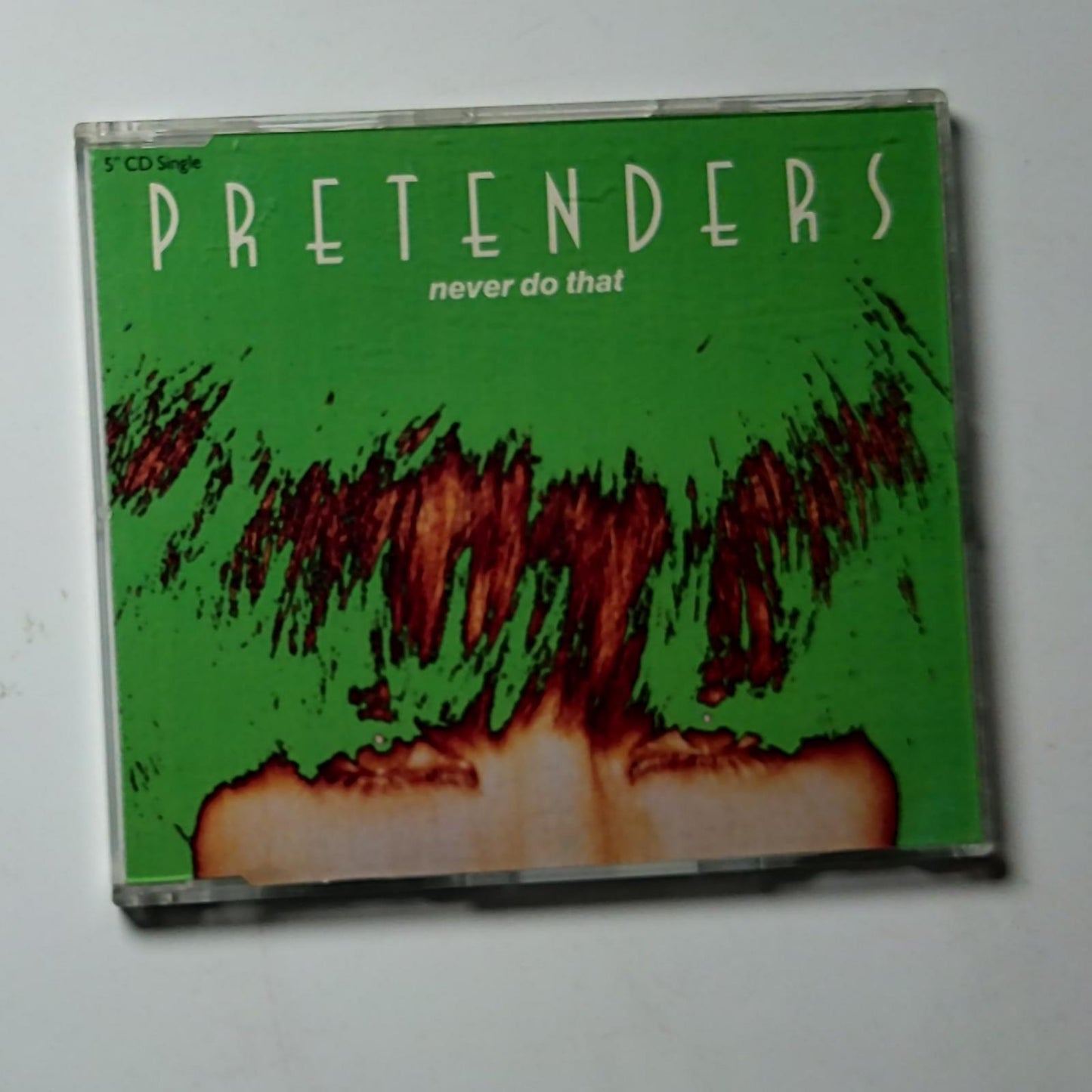 The Pretenders – Never Do That (CD, 1990) Europe YZ469CD