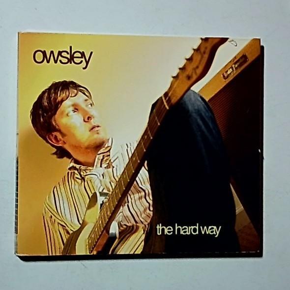 Owsley – The Hard Way (CD, 2003) US LV0001
