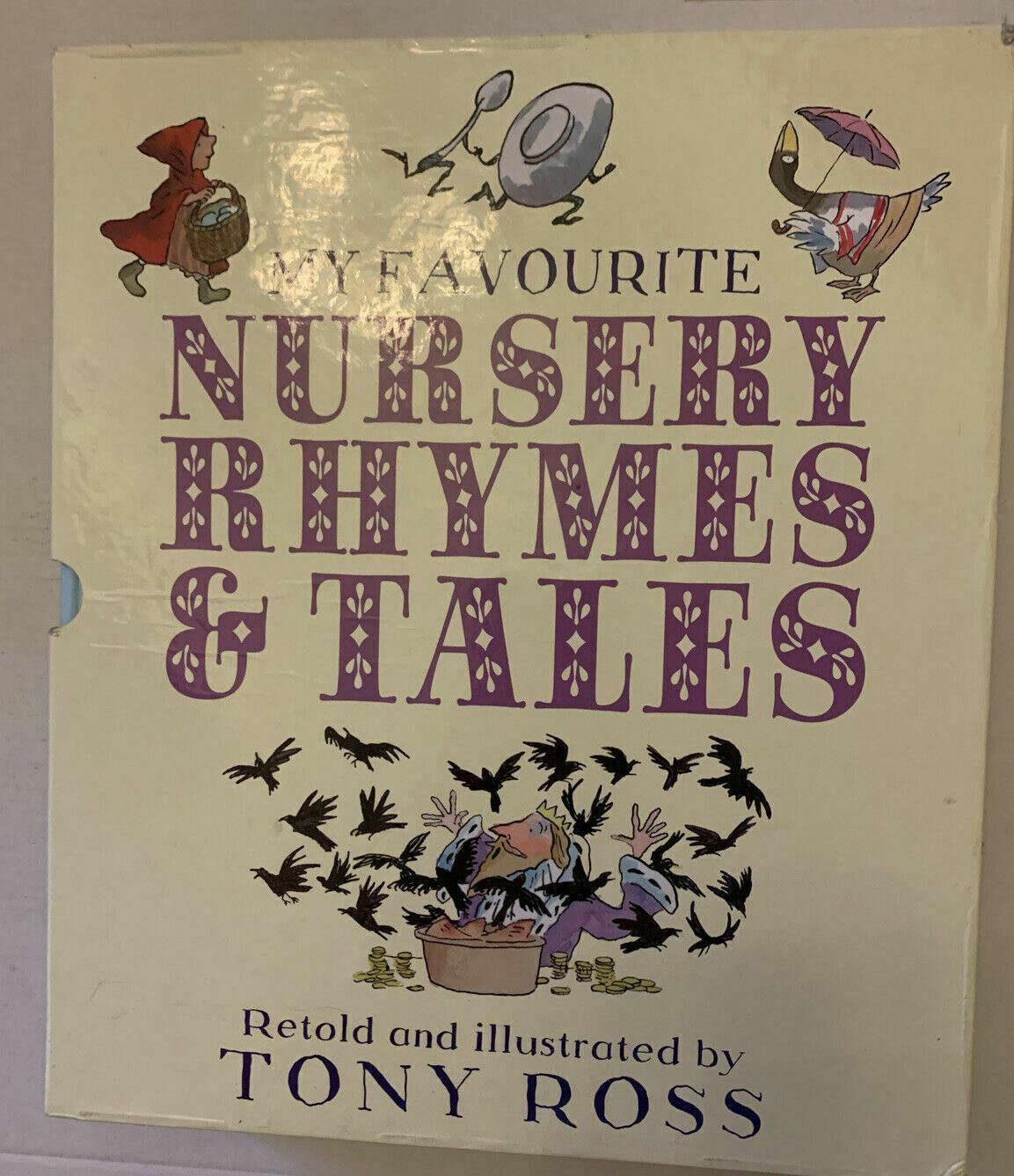 My Favourite Nursery Rhymes & Tales by Tony Ross Large Format in Slipcase