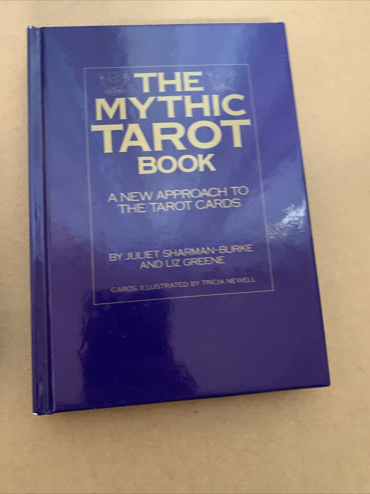 The Mythic Tarot Book & Cards Deck by Juliet Sharman-Burke & Liz Greene