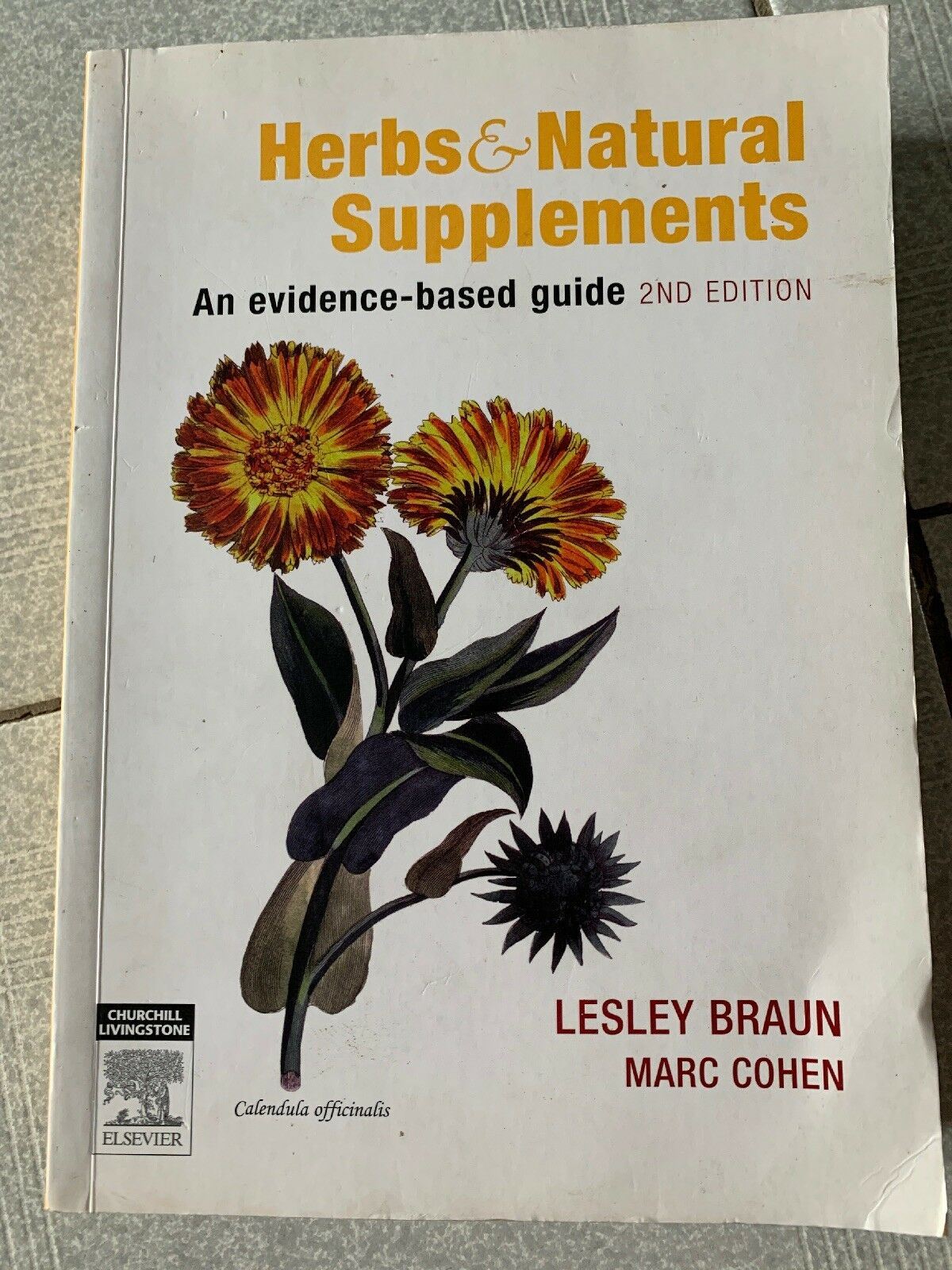 Herbs and Natural Supplements: An Evidence Based Guide by Professor Lesley...