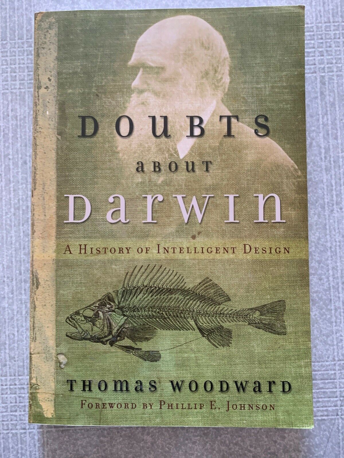 Doubts About Darwin: A History Of Intelligent Design Thomas Woodward