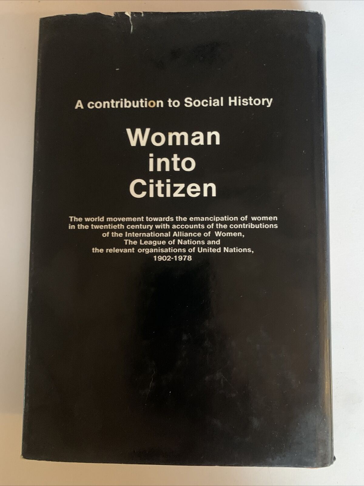 Woman Into Citizen by Arnold Whittick - 1979 1st Edition Hardcover