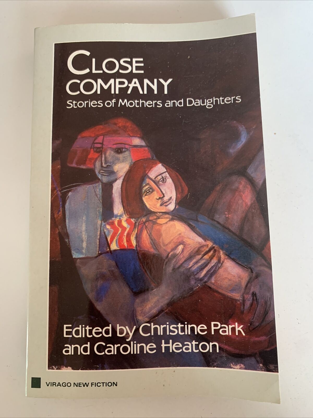 Close Company: Stories of Mothers and Daughters by Park C & Heaton C 1987