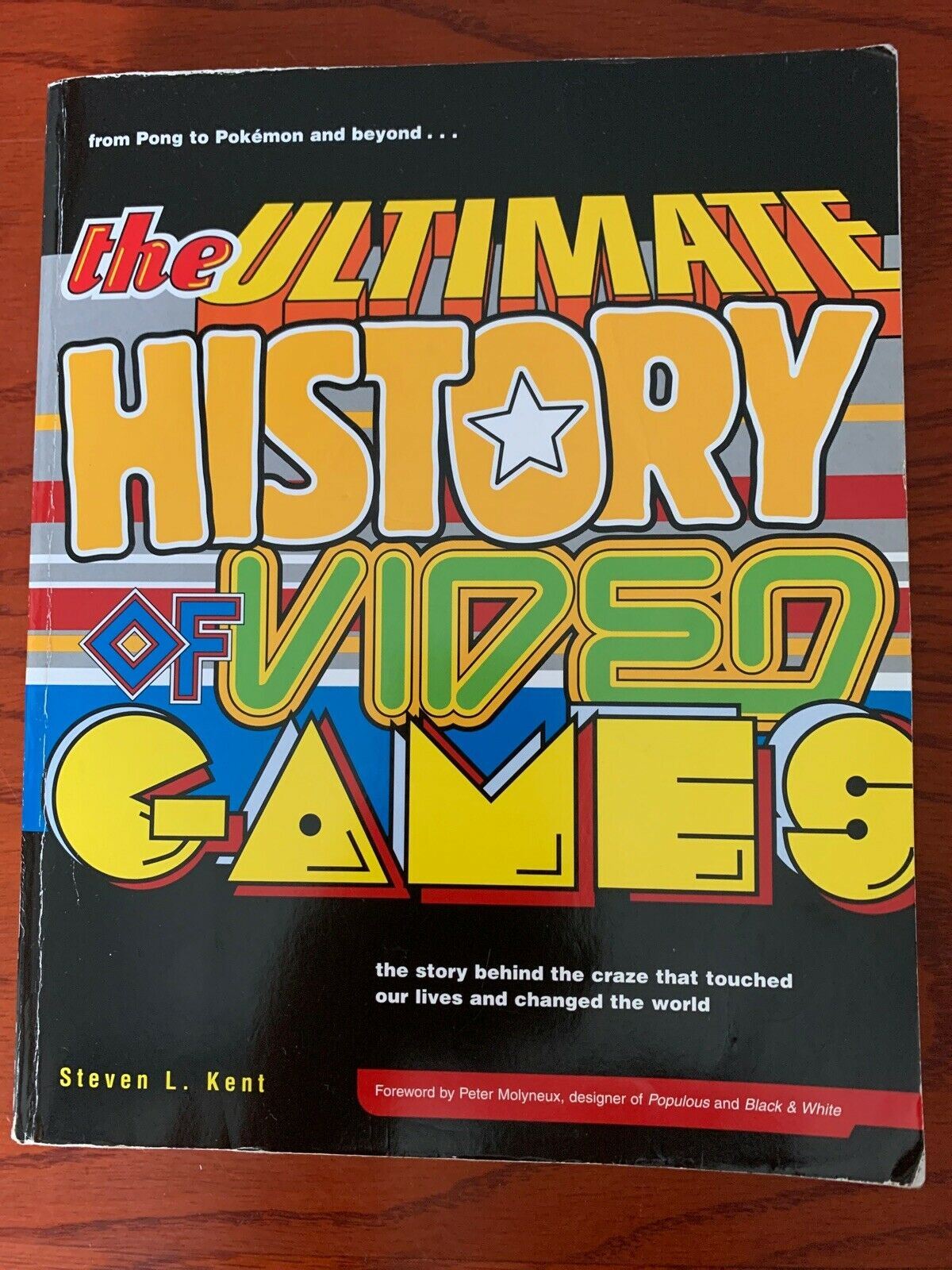 The Ultimate History of Video Games by Steven L. Kent (Paperback, 2002)