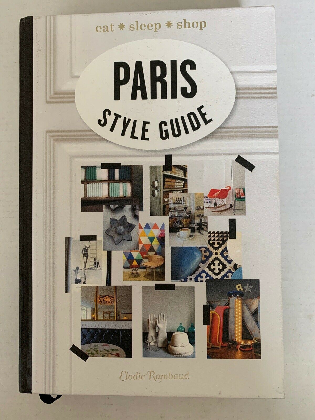 Paris Style Guide by Elodie Rambaud Hardcover Book