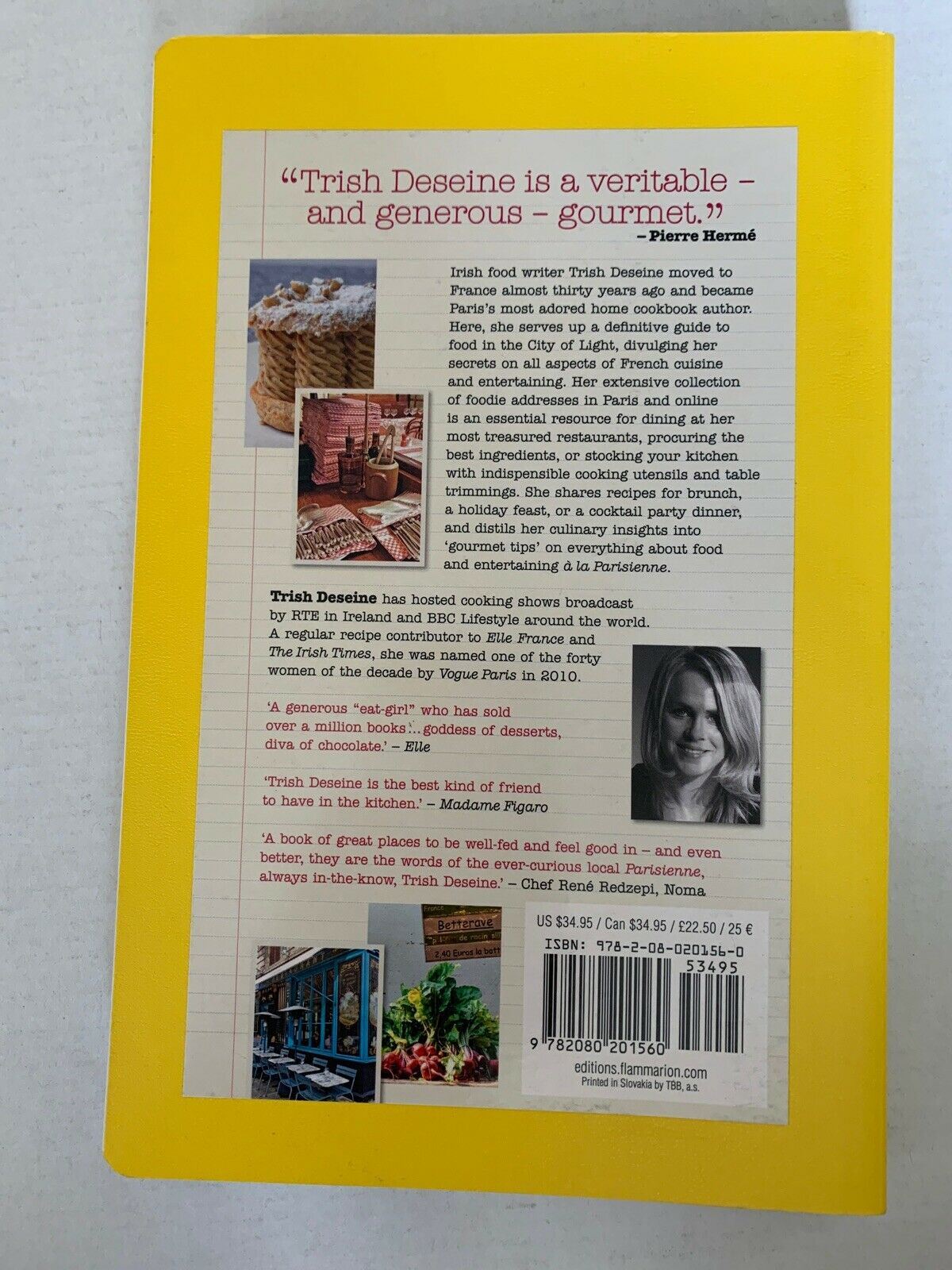 The Paris Gourmet : Restaurants, Shops, Recipes, Tips by Trish Deseine (2013,...