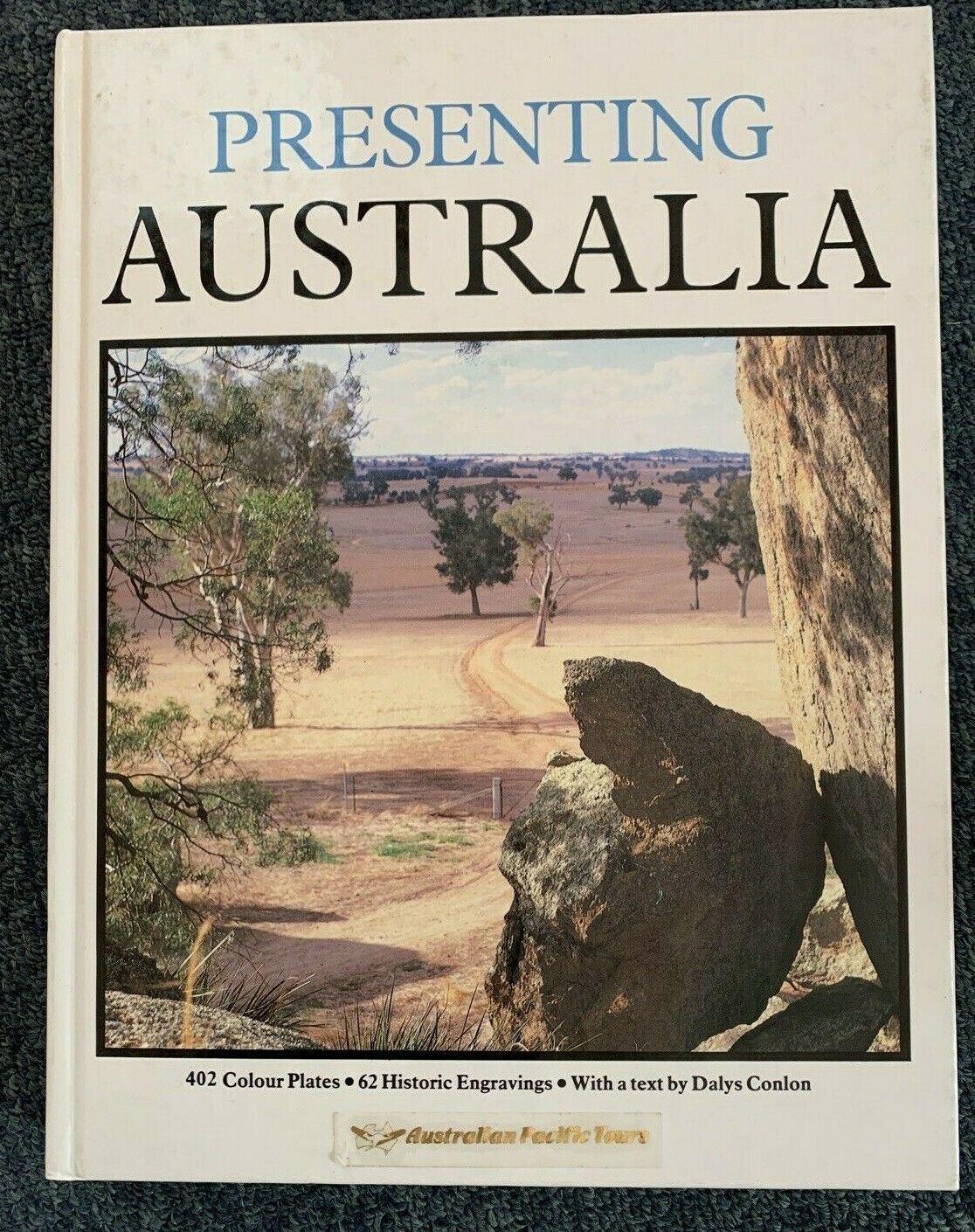 Presenting Australia - 402 Colour Plates 62 Historic Engravings Illustrated Book