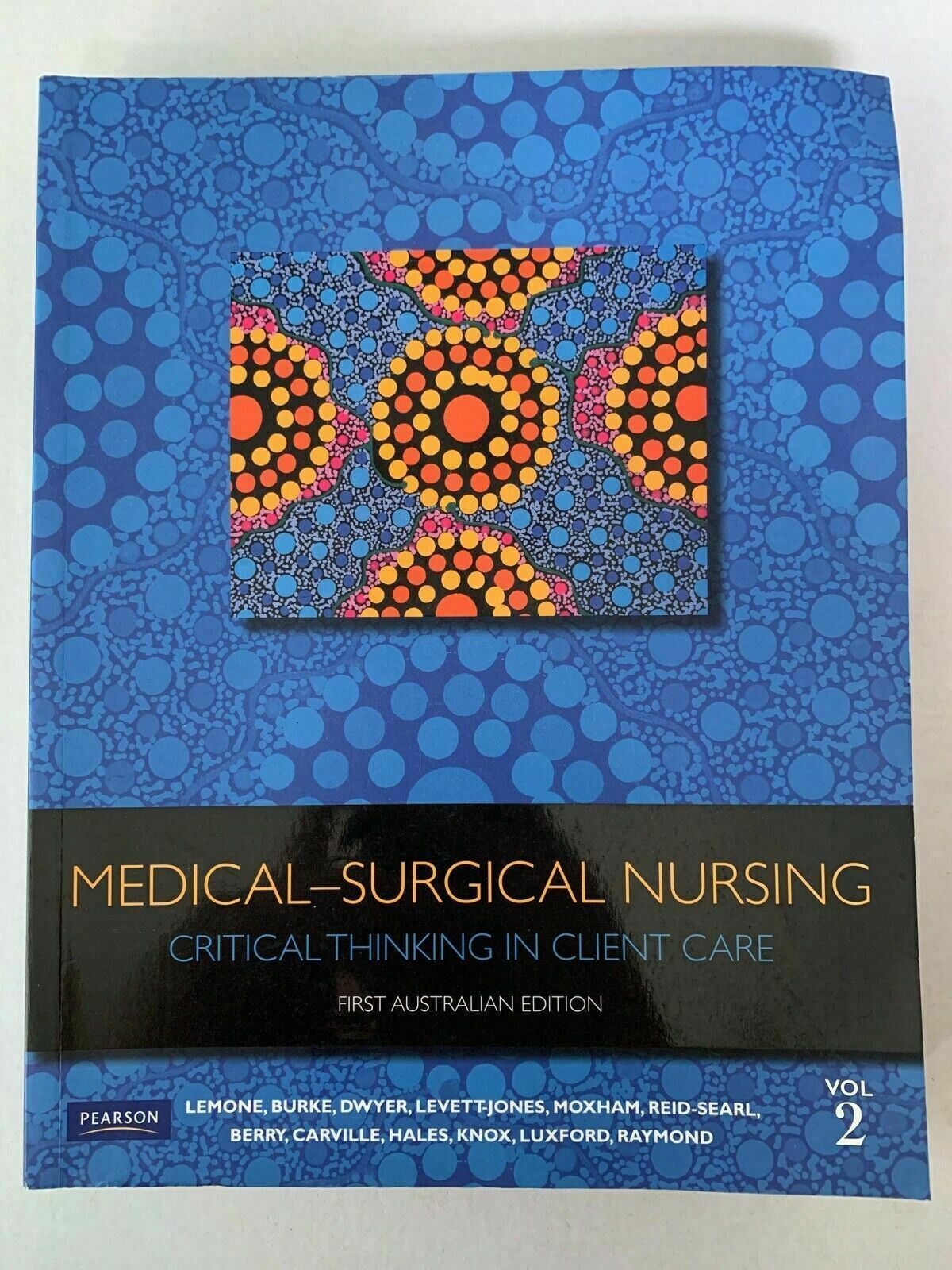 Medical-Surgical Nursing - Critical Thinking Client Care Vol 2 - Pearson