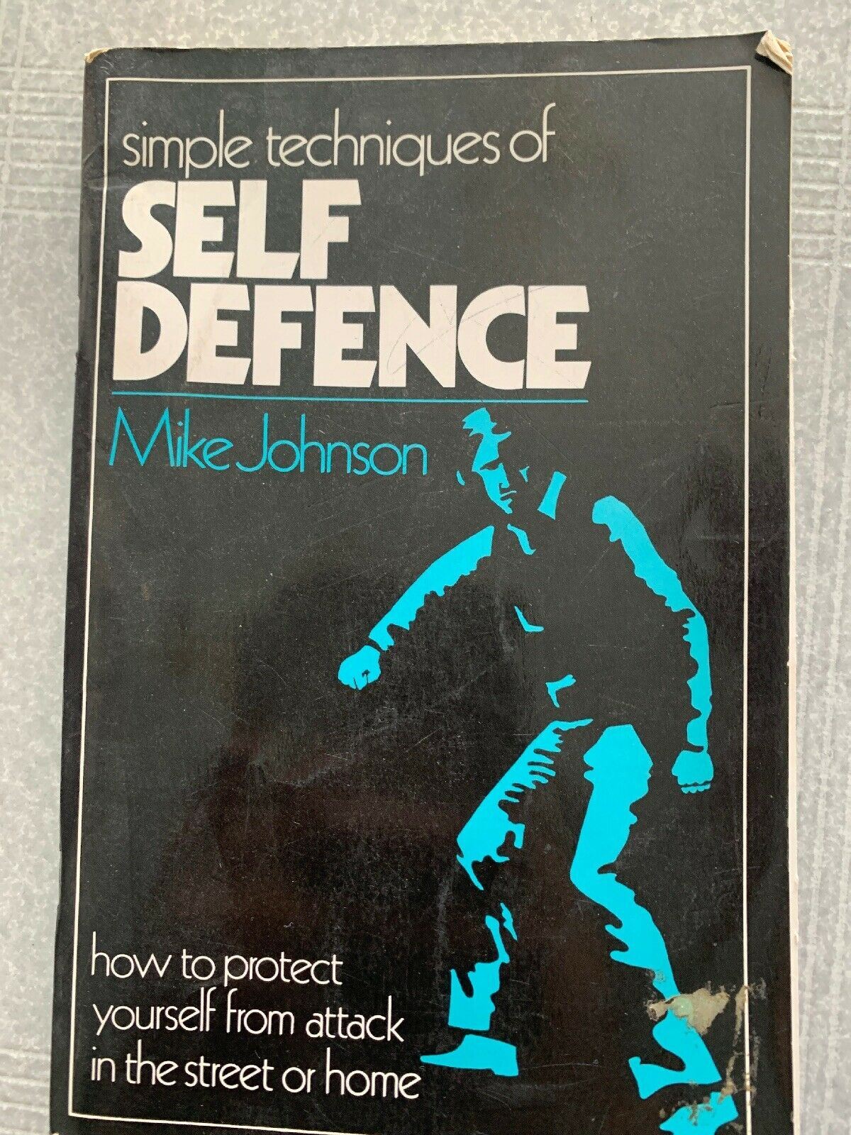 Simple Techniques Of Self Defence Mike Johnson How To Protect Yourself 1977