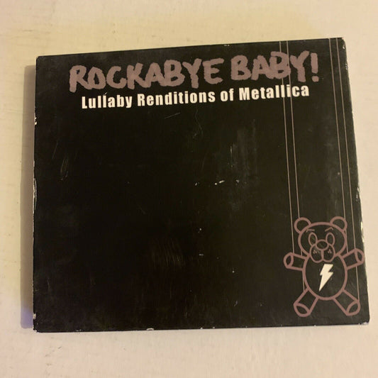 Rockabye Baby! Lullaby Renditions of Metallica by Rockabye Baby! (CD, Aug-2006,