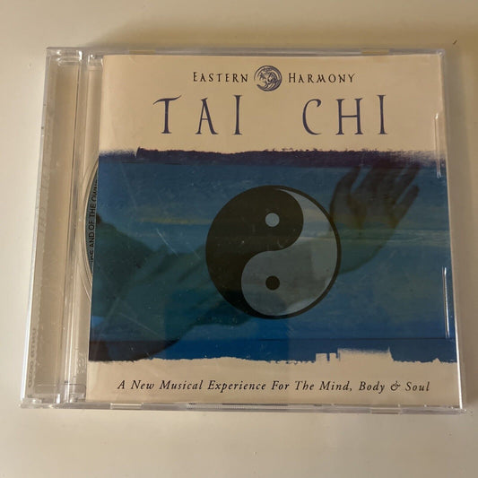 Eastern Harmony Tai Chi - Musical Experience For The Mind, Body & Soul (CD 2003)