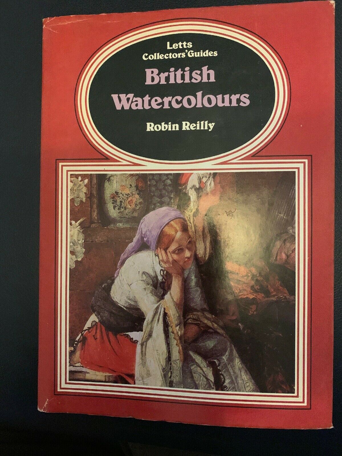 British Watercolours by Robin Reilly 1982 Lett's Collectors Guides