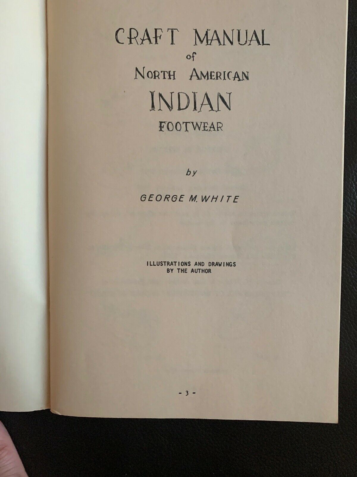 Craft Manual Of North American Indian Footwear George M White 2nd Edition 1972