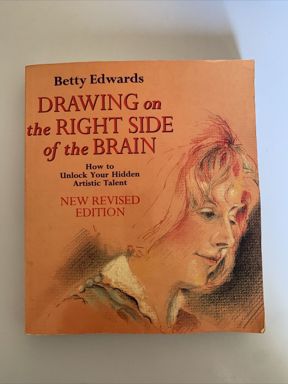 Drawing on the Right Side of the Brain by Betty Edwards 1993 Paperback