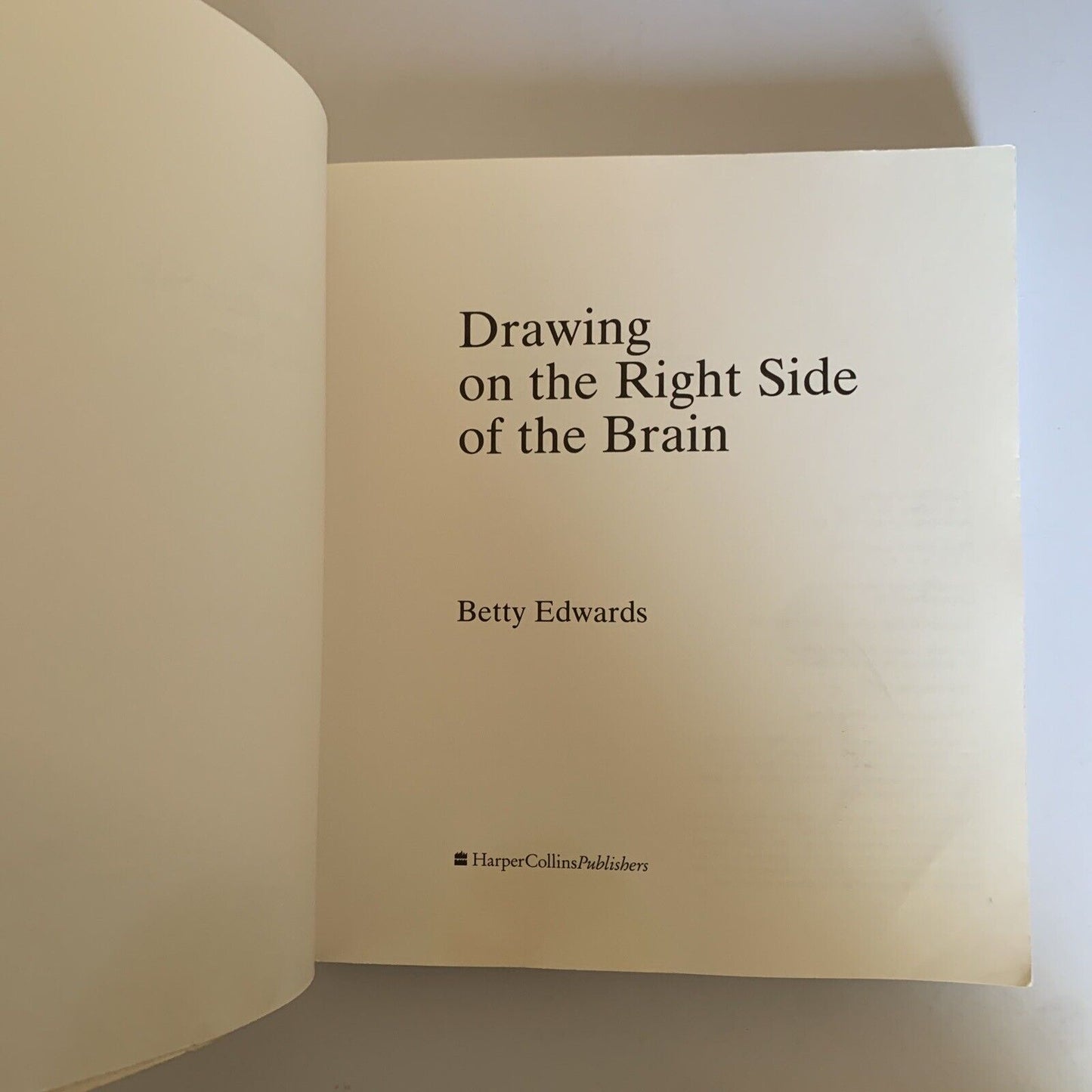 Drawing on the Right Side of the Brain by Betty Edwards 1993 Paperback