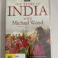The Story of India with Michael Wood (DVD, 2009, 2-Disc) Region 4