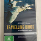 Travelling Birds (DVD, 2002) Region 4