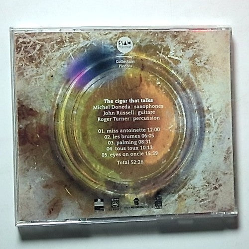 Michel Doneda, John Russell, Roger Turner – The Cigar That Talks (CD, 2010)
