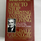 How to Stop Worrying and Start Living by Dale Carnegie (Audio Cassette, 1998)