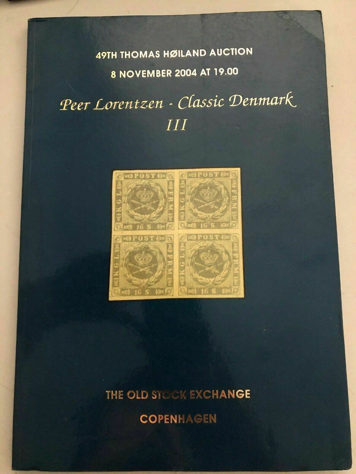 Thomas Hoiland Auction Catalogue 2004 Classic Denmark Iii 'Lorentzen' Collection