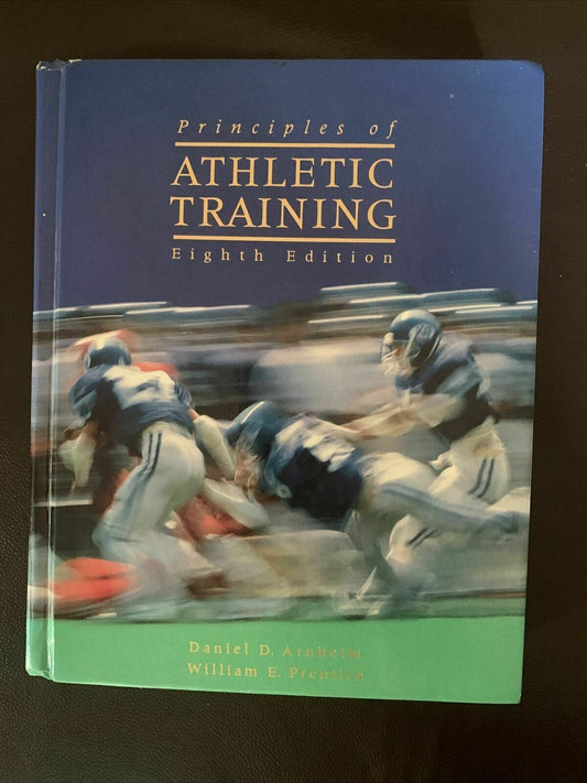 Principles of Athletic Training 8th ed. HC by Arnheim & Prentice Book USED
