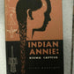 Indian Annie: Kiowa Captive by Alice Marriott (1966) First Edition Vintage Book