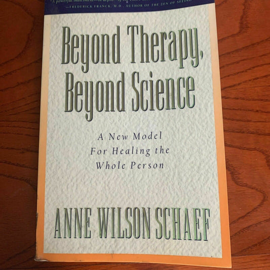 Beyond Healing, Beyond Science: New Model for Healing the Whole Person