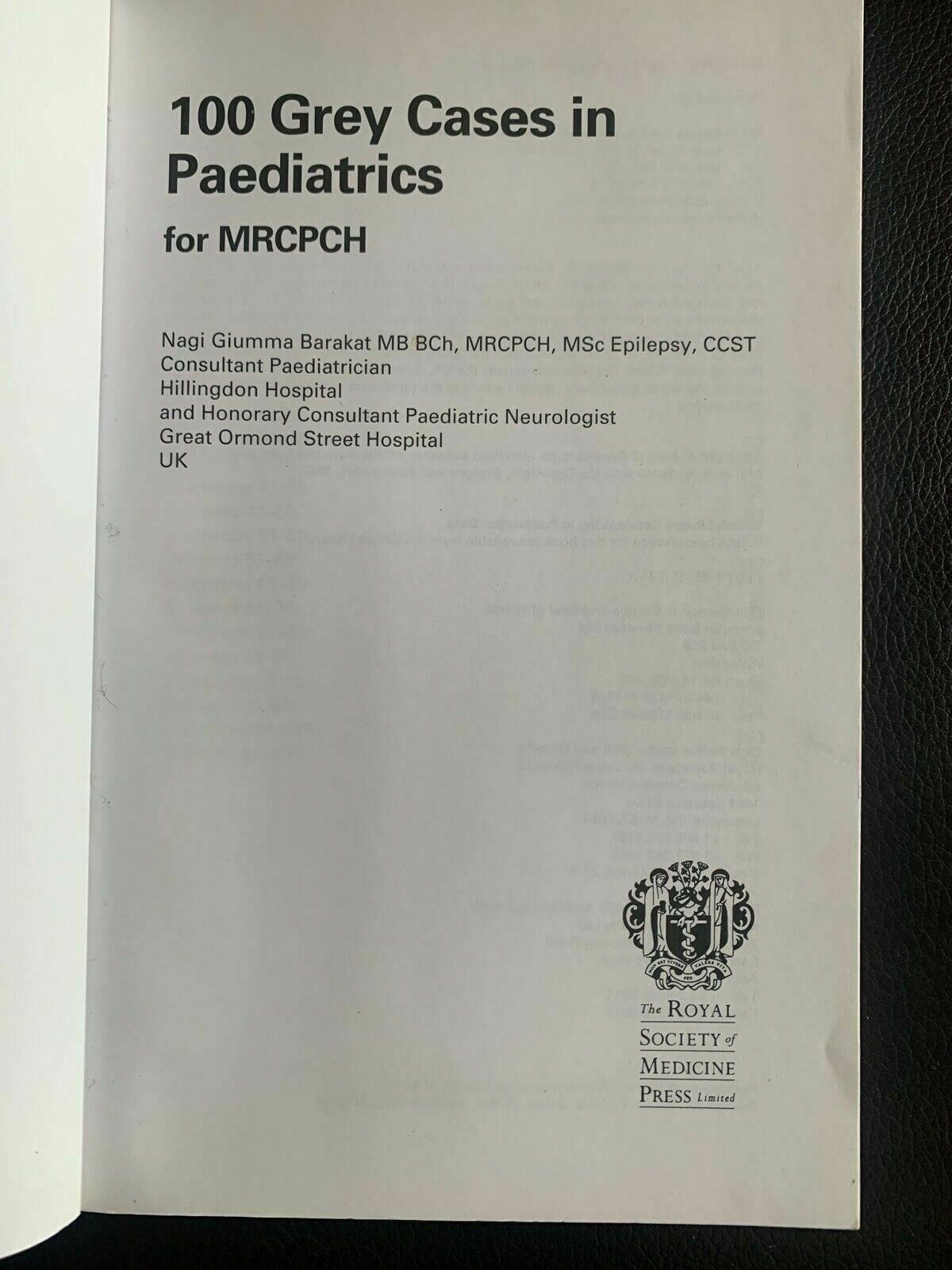 100 Grey Cases in Paediatrics for MRCPCH By Nagi G Barakat