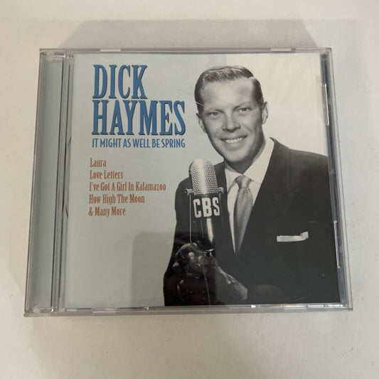It Might As Well Be Spring: Best of Dick Haymes by Dick Haymes (CD, 2000) Album