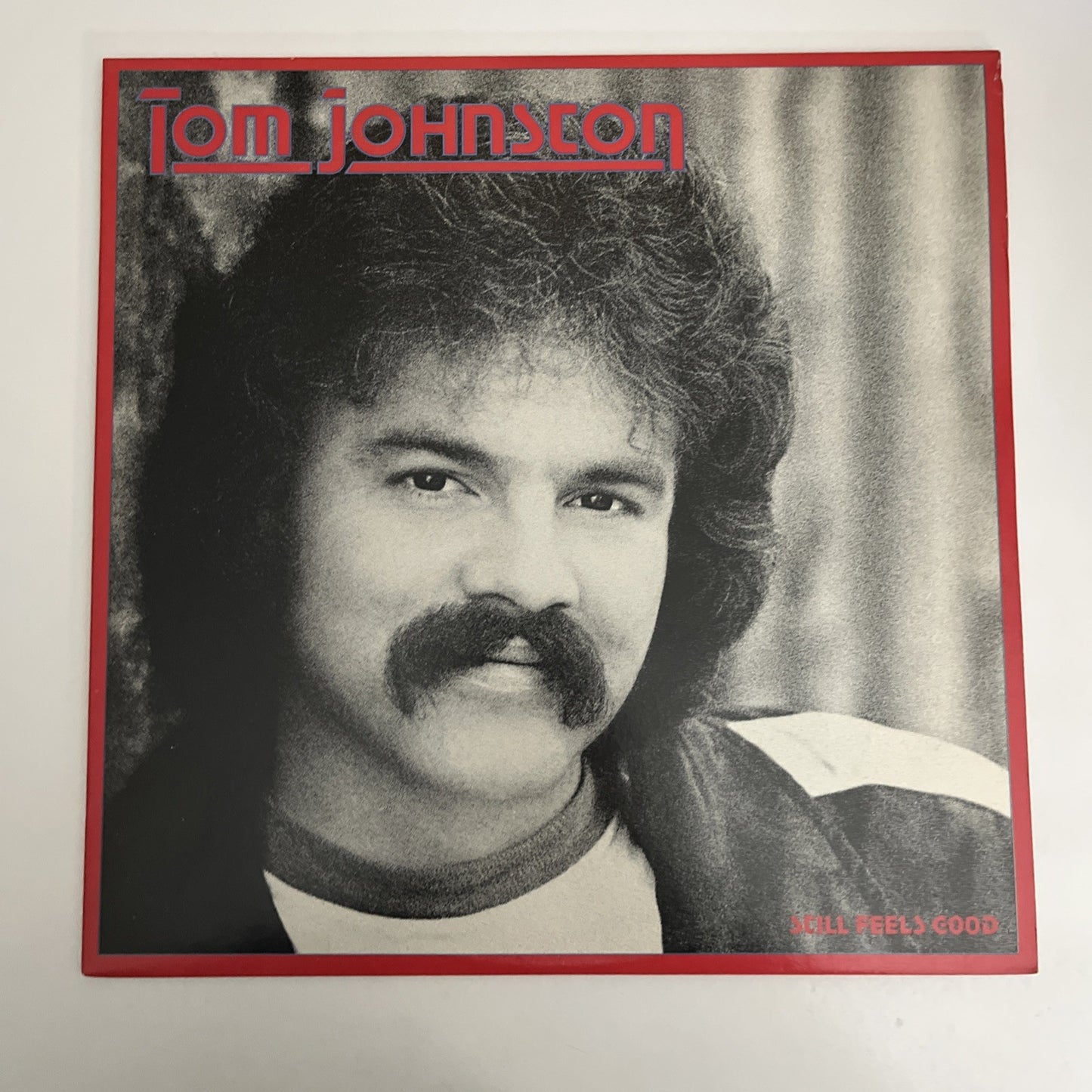 Tom Johnston – Still Feels Good (Vinyl, 1981) US LP Album Record BSK 3527