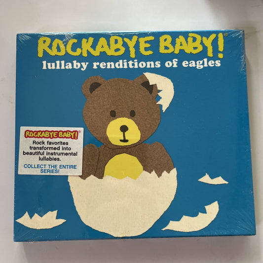 Rockabye Baby! (Lullaby Renditions Of The Eagles) (CD, 2007) NEW Sealed