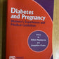 DIABETES & PREGNANCY : Women's Experiences & Medical Guidelines 2000