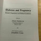 DIABETES & PREGNANCY : Women's Experiences & Medical Guidelines 2000