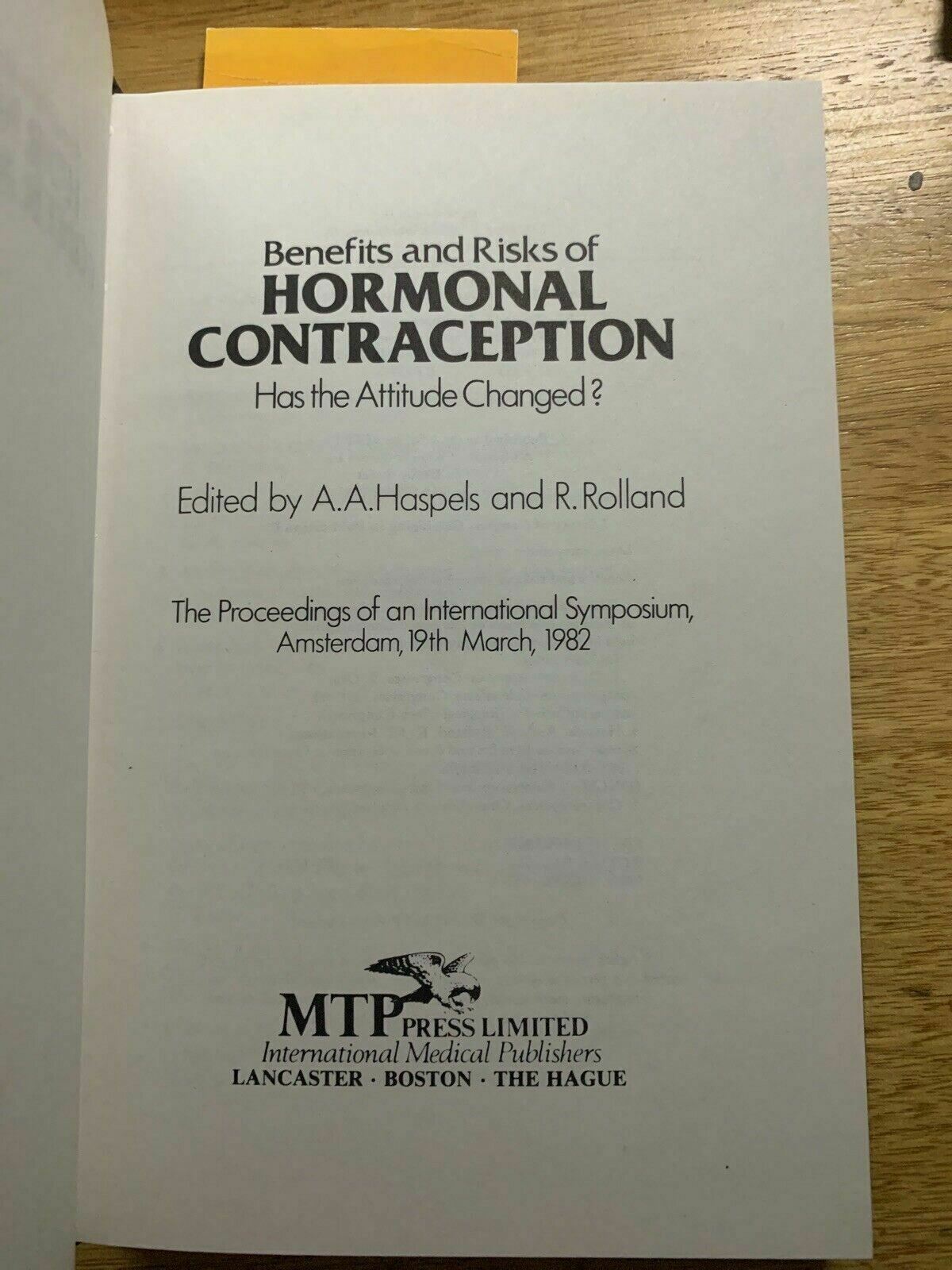 Benefits and Risks of Hormonal Contraception by A. A. Haspels Hardback 1982