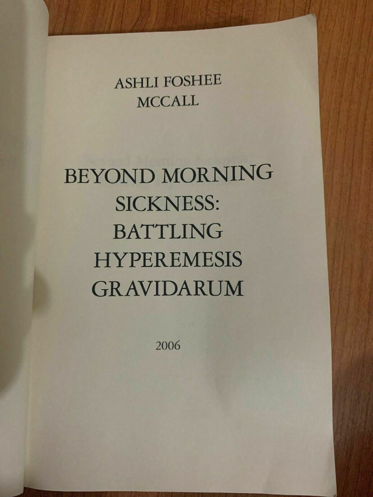 Beyond Morning Sickness: Battling Hyperemesis Gravidarum by Ashli Foshee McCall