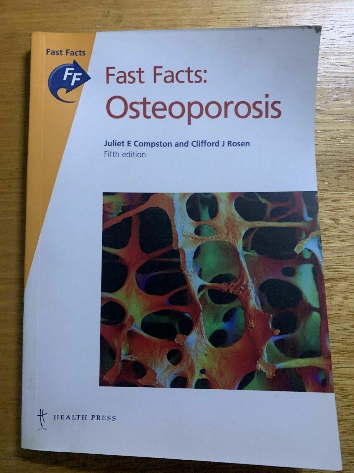 Fast Facts: Osteoporosis by Juliet E. Compston, Clifford J. Rosen (Paperback,...