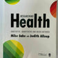 Researching Health: Qualitative, Quantitative & Mixed Methods. Mike Saks 2008
