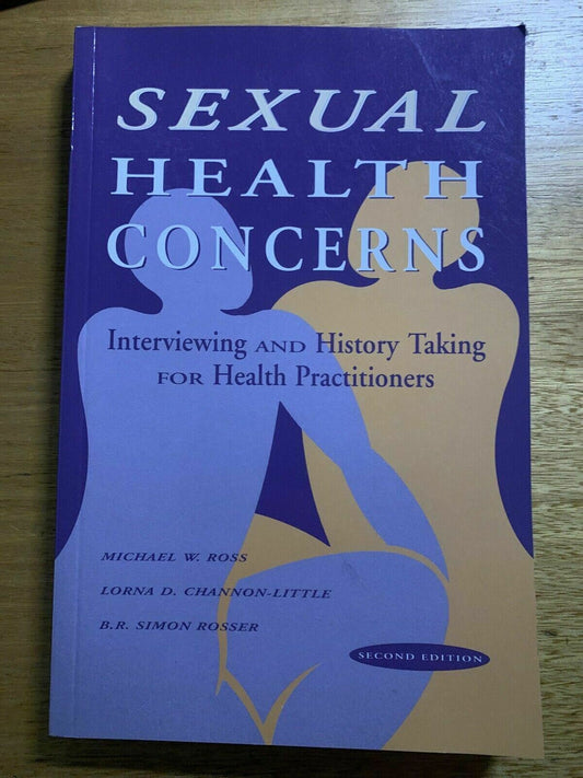 Sexual Health Concerns: Interviewing & History Taking for Health Professionals