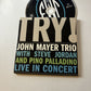 John Mayer Trio - Try! John Mayer Trio Live in Concert (CD, 2005)