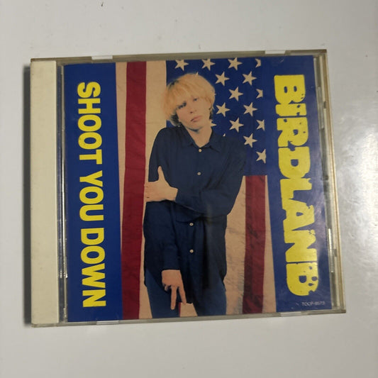 Birdland - Shoot You Down (CD, 1991) Japan TOCP-6573