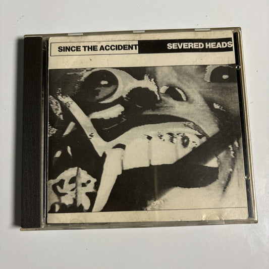 Severed Heads - Since The Accident (CD, 1988) Electronic Ink Records INK CD002