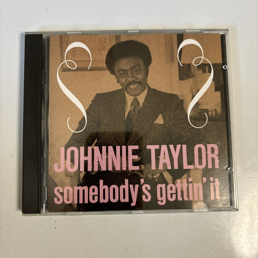 Johnnie Taylor - Somebody's Gettin' It (CD, 1989) Funk/Soul CHARLY 160