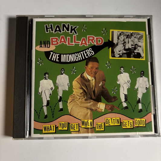 Hank Ballard & The Midnighters – What You Get When The Gettin Get Good (CD 1986)
