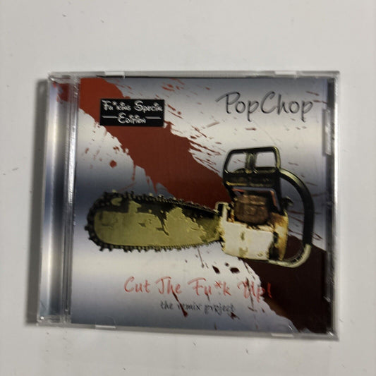 PopChop – Cut The Fu*k Up! - The Remix Project (CD, 2004) PCLP0301FSE