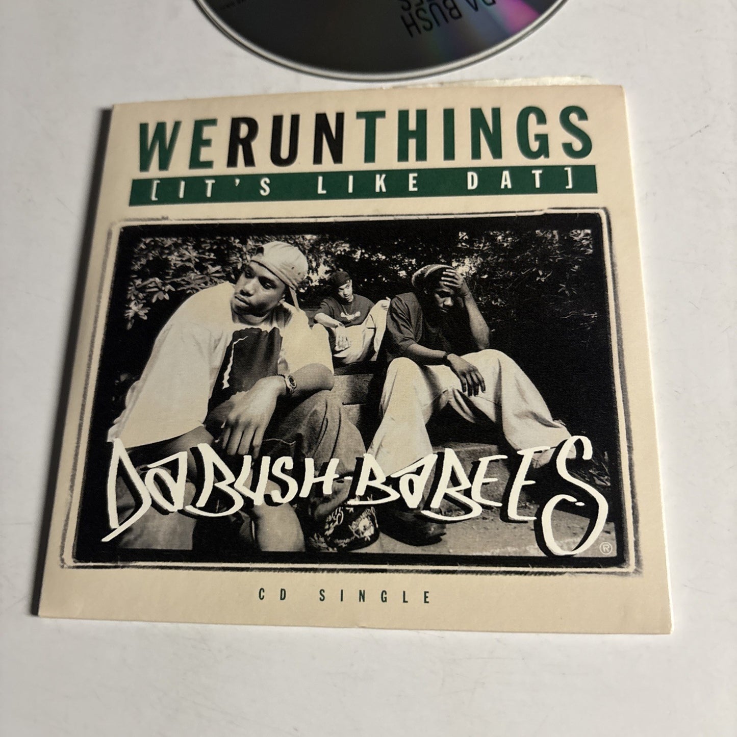 Da Bush Babees – We Run Things (It's Like Dat) / Original (CD 1994) US 9 18069-2