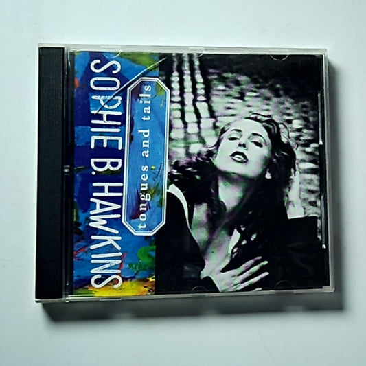 Sophie B. Hawkins – Tongues And Tails (CD, 1992) Australia 468823 2