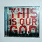 Hillsong – This Is Our God (CD, 2008) UK & Europe HMACD216