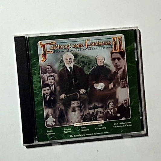Faith Of Our Fathers II - Classic Religious Anthems Of Ireland (CD, 1998)